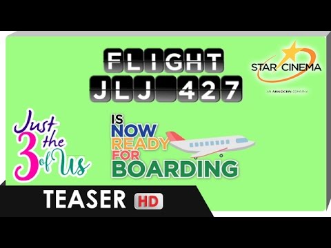 Teaser | FLIGHT JLJ427 | 'Just The 3 Of Us' | John Lloyd Cruz, Jennylyn Mercardo