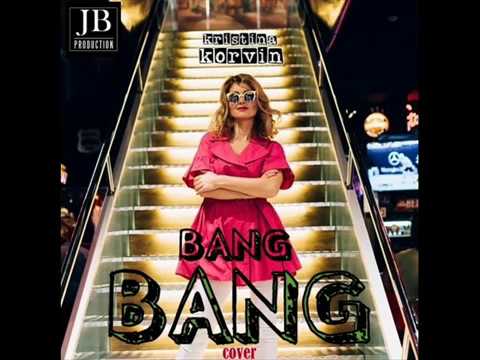 KRISTINA KORVIN - BanG BanG (cover of Dua Lipa)