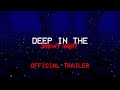 Deep In The Snowy Night | OFFICIAL TRAILER