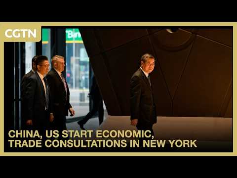 China, US start economic, trade consultations in New York
