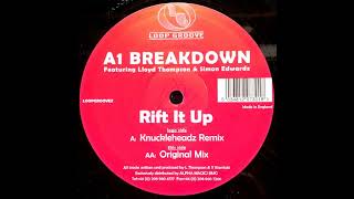 A1 Breakdown - Rift It Up (Knuckleheadz Remix)
