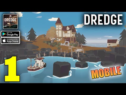 DREDGE Mobile Gameplay Walkthrough Part 1 (iOS, Android) - YouTube