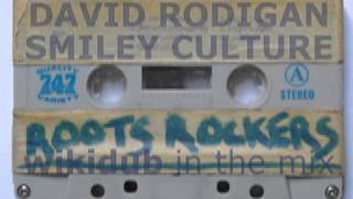Roots Rockers David Rodigan Smiley Culture reggae Capital Radio wikidub