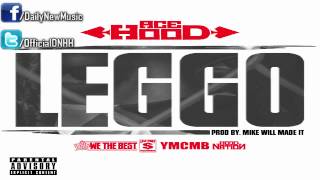 Ace Hood - Leggo [Body Bag Vol. 2]