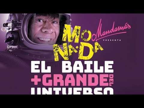 MONADA EN VIVO EL BAILE  + MAS GRANDE DEL UNIVERSO 06-05-23