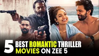 Top 5 Romantic Movies on ZEE5 | Best Hindi Love Story Films