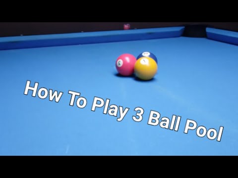 How To Play 3 Ball Pool