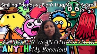 Smiling Friends vs Don't Hug Me I'm Scared - Rap Battle! (ANIMATION VS ANYTHING: CH. III) (Reaction)