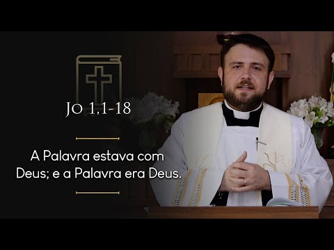 Homilia Diária | Sábado - 7° Dia na Oitava do Natal (Jo 1,1-18)