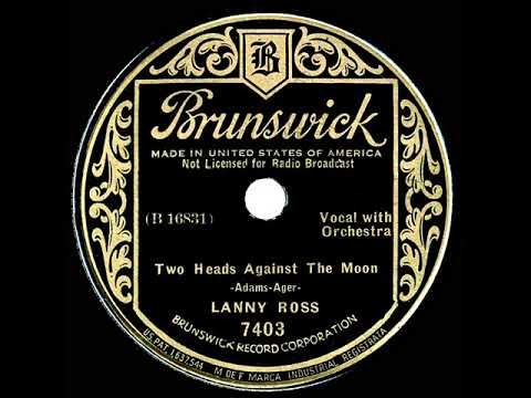 1935  Lanny Ross - Two Heads Against The Moon