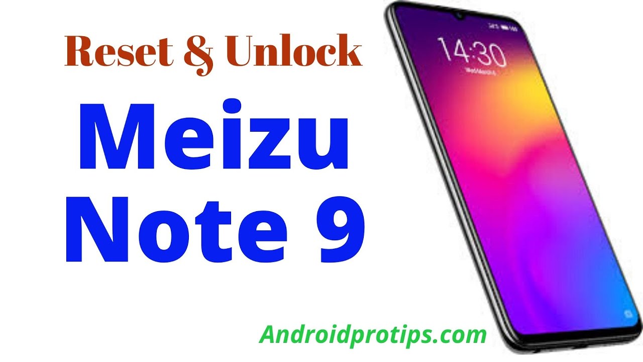 How to Hard Reset & Unlock Meizu Note 9