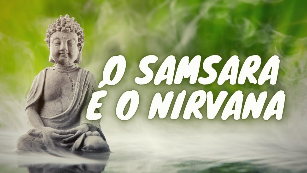 O Samsara é o Nirvana (Podcast #375)