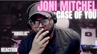 My First Listen to Joni Mitchell - Case of You | Reaction