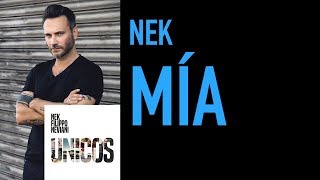 Nek - Mía (lyrics)
