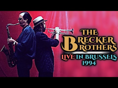 The Brecker Brothers - Live in Brussels 1994