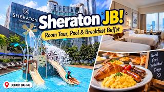 Sheraton JB Family Staycation | Room Tour & Full Breakfast Buffet