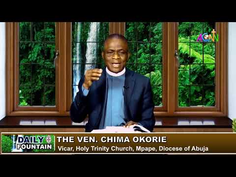 DAILY FOUNTAIN DEVOTIONAL OF FEBRUARY 25, 2022 - THE VEN. CHIMA OKORIE