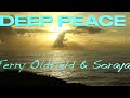 DEEP PEACE ... Terry Oldfield & Soraya