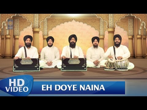 Eh Doye Naina - Bhai Sarabjit Singh, Bhai Sandeep Singh Ji Noorpuri | Shabad Kirtan - Amritt Saagar