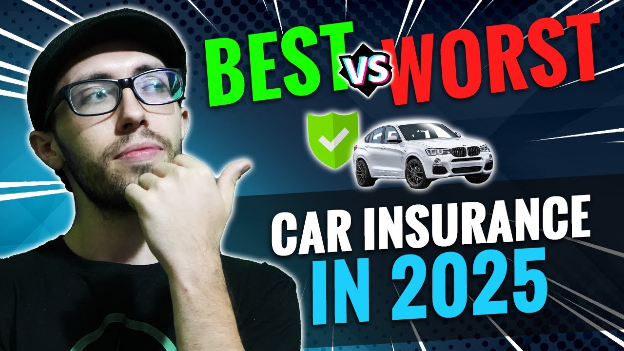Best And Worst Car Insurance in 2025