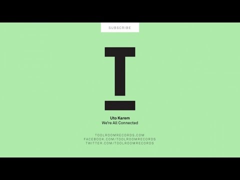 Uto Karem - We're All Connected (Original Mix)