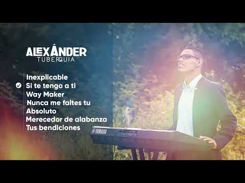 Media hora de adoración | Alexander Tuberquia