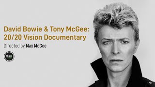 David Bowie &amp; Tony McGee: 20/20 Vision Documentary