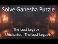 Solve Ganesha Warrior Ax Puzzle The Lost Legacy Uncharted: The Lost Legacy