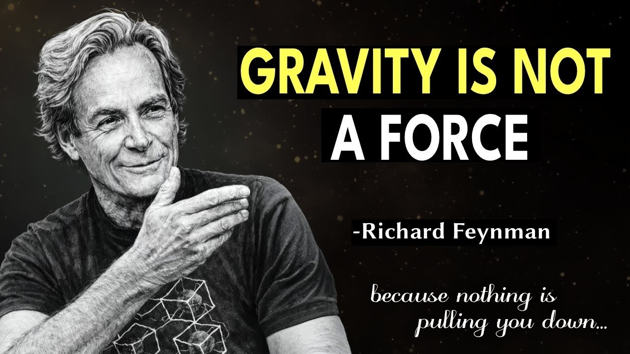 Richard Feynman Explains What Everyone Gets Wrong About GRAVITY