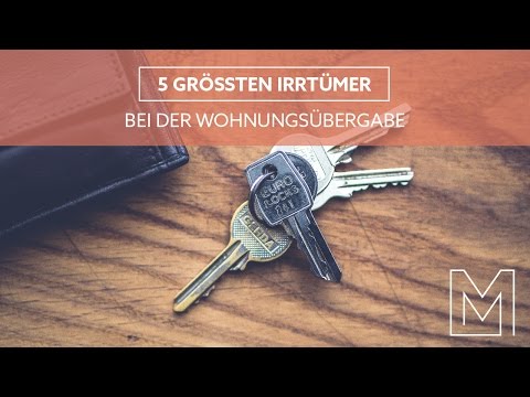 Die 5 größten Irrtümer bei der Wohnungsübergabe - Tipps von MR.MONEYPENNY