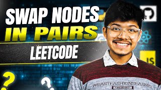 YouTube video 'Swap Nodes in Pairs || Recursive & Iterative || Linked List || C++/Java/Python || Leetcode 24'