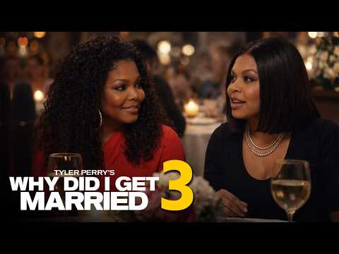 Why Did I Get Married 3 (2026) Trailer, Release Date & Tyler Perry Updates