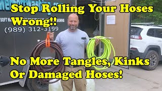Stop Rolling Hoses The Wrong Way No More Tangles Or Kinks