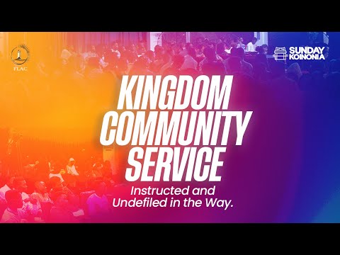 SUNDAY KOINONIA: KINGDOM COMMUNITY SERVICE || 25TH JANUARY, 2026.