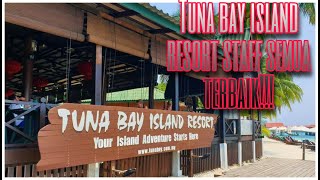 Tuna bay island resort santai2...