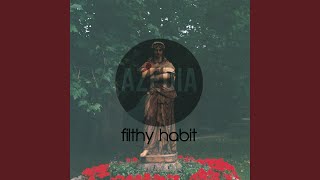 Filthy Habit