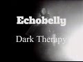 Echobelly // Dark Therapy (Official Music Video)