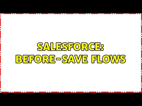 Salesforce: Before-Save Flows