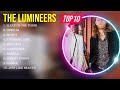 The Best Of The Lumineers Full Album 2023 Top Artists To Listen 2023