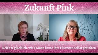 Reich & glücklich  - wie Frauen heute ihre Finanzen selbst gestalten mit Irys Ehmann 