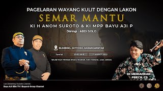 Download lagu LIVE TUNDA KI ANOM SUROTO & KI BAYU AJI LAKON SEMAR MANTU BT. CAK PERCIL CS mp3 Download lagu LIVE TUNDA KI ANOM SUROTO & KI BAYU AJI LAKON SEMAR MANTU BT. CAK PERCIL CS mp3