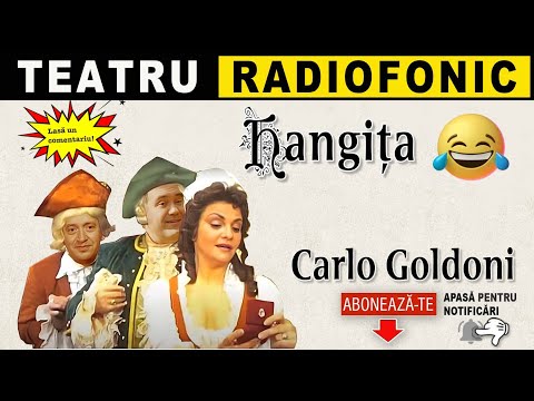 Carlo Goldoni - Hangita 😂 (vers. 2) | Teatru radiofonic
