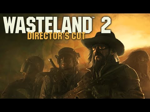 Let’s Play: Wasteland 2 (Director’s Cut) – Ep 14 – Highpool