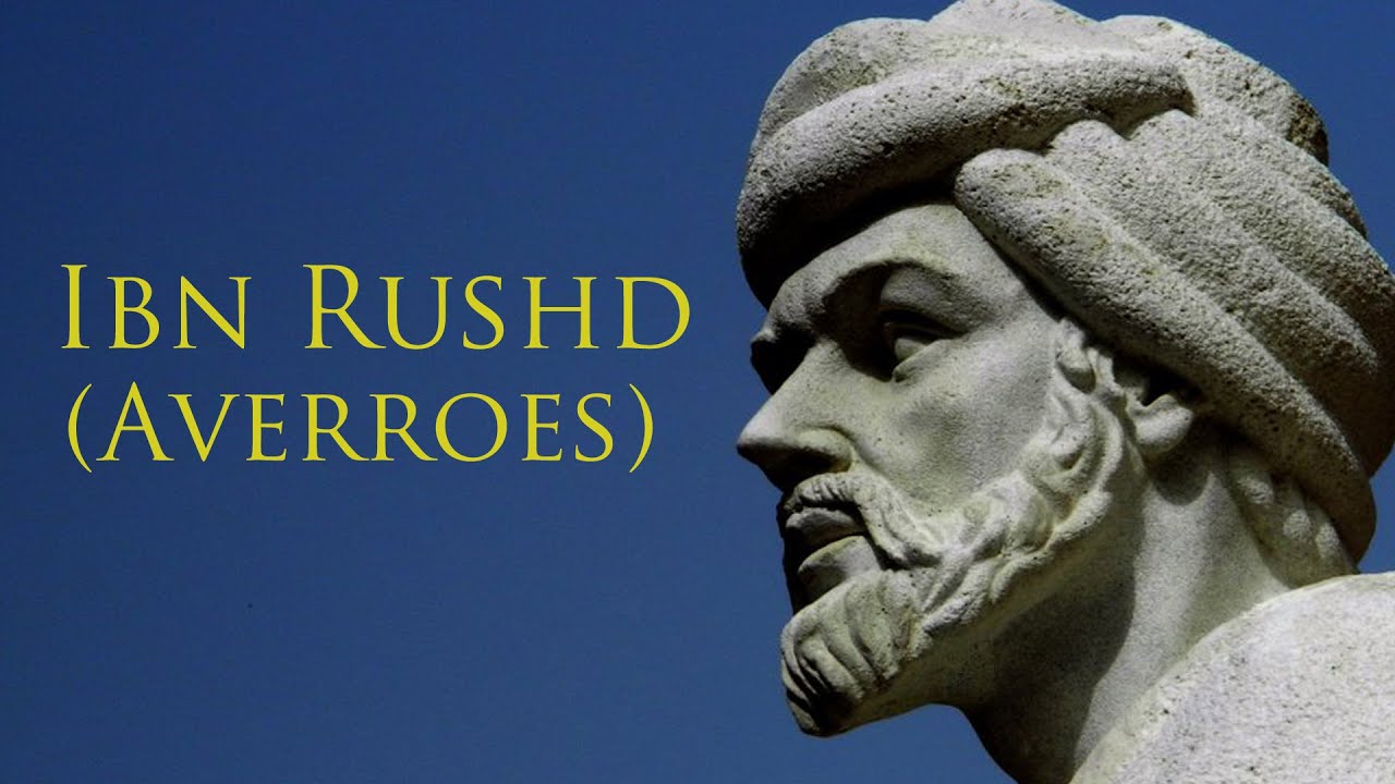 Ibn Rushd (Averroes) - Champion of Reason