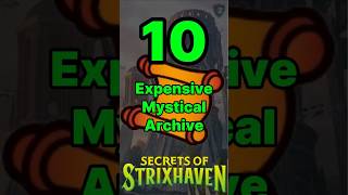 Top 10 Expensive Mystical Archive 2026 in Secrets of Strixhaven