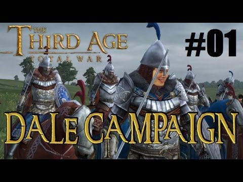 Let's Play - The Third Age: Total War (3.2) - Dale Campaign - Part 1
