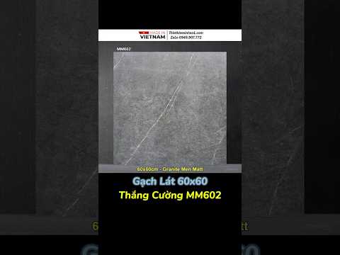 Gạch Lát Nền 60x60 Thắng Cường MM602 | #gachoplat #gachlatnen #nhadep #anhthangstore