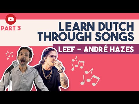 Learn Dutch from popular songs - 3 - Leef - André Hazes