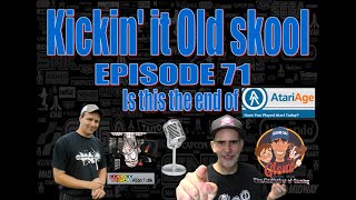 Kickin'it Old Skool EP 71 - Is this the END of AtariAge.com