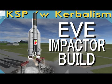 Eve Impactor Build | Stream pt. 2/3 (KSP 1.11.2)